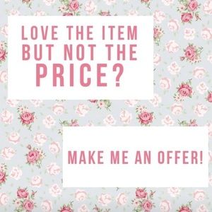 Always open to offers :)